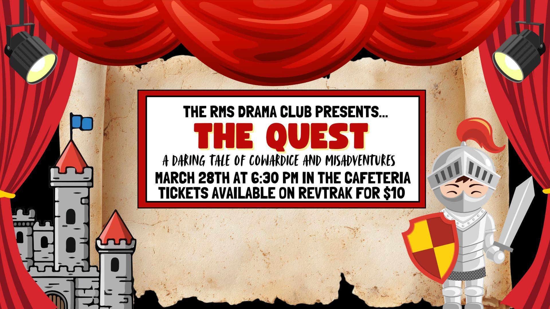 Theater poster promoting 'The Quest' drama club event with castle and knight graphics.