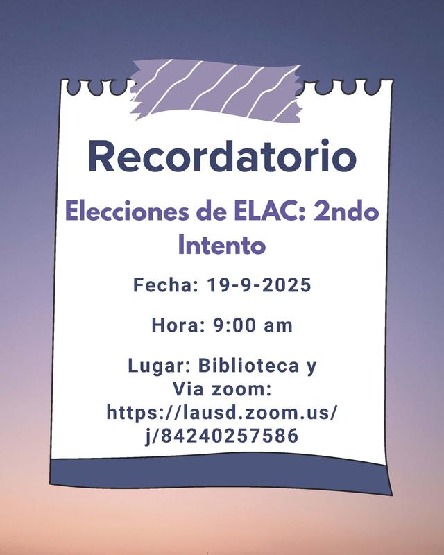 2nd Attempt ELAC Parent Elections in person and via Zoom Spanish