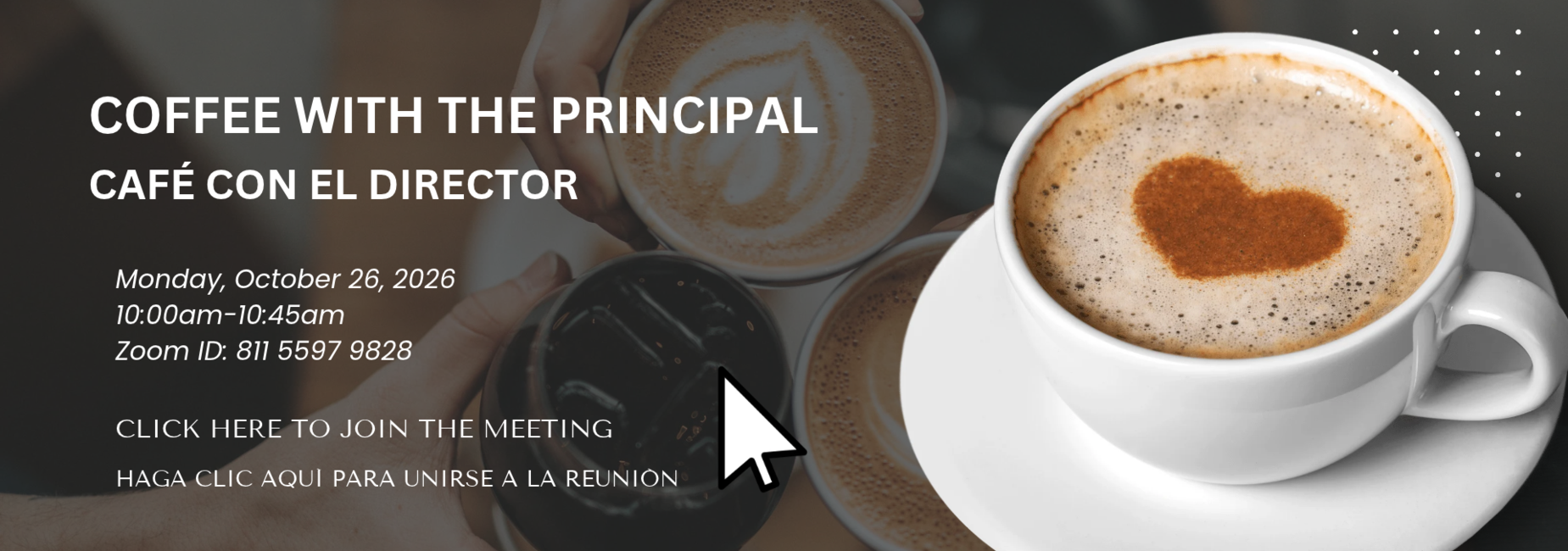 Coffee with the Principal, Monday, October 26 at 10am