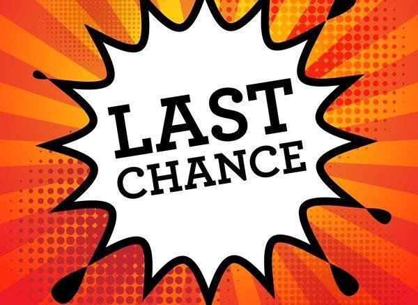 last chance