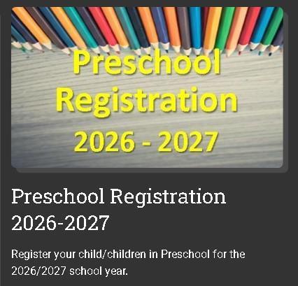 Preschool Registration 2026 - 2027