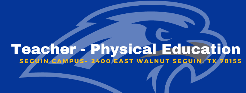 Job Post for Teacher Physical Education Seguin campus