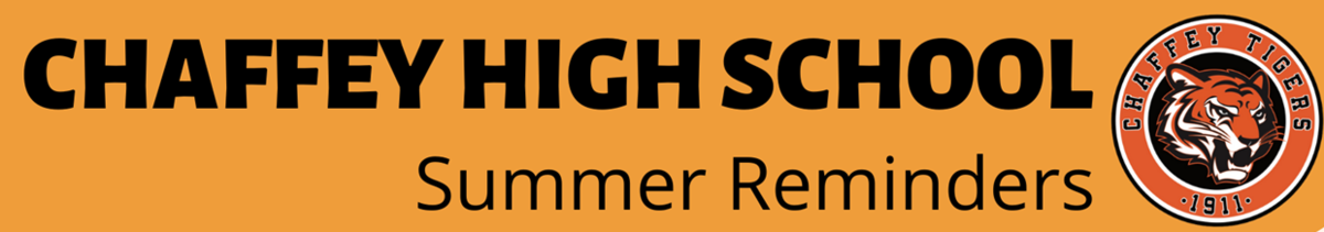 Summer Reminders News Chaffey High School
