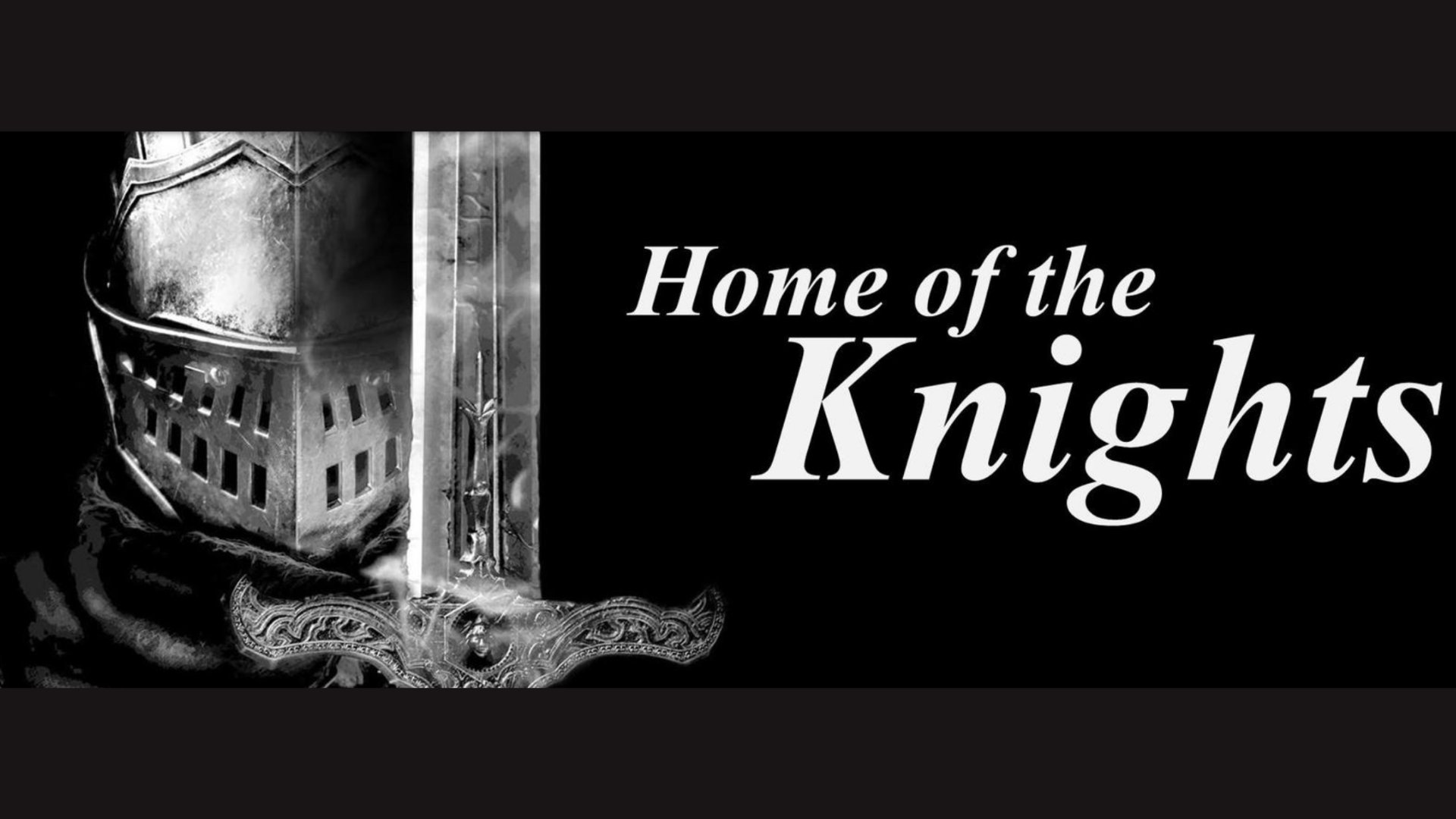 Stylized text 'Home of the Knights' alongside a knight's helmet and sword.