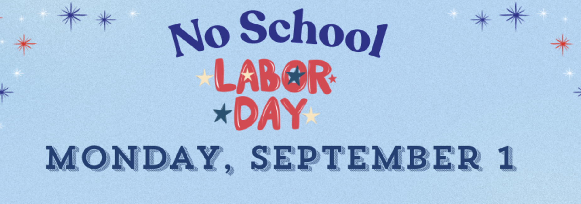 No School on Monday, September 1, Labor Day
