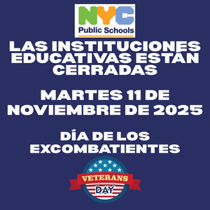 School flyer school closed Tuesday, November 11, 2025 Spanish