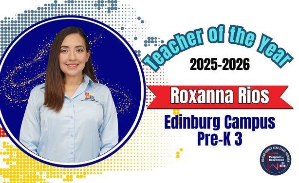 Roxanne Rios PreK3 TOY from Edinburg Campus