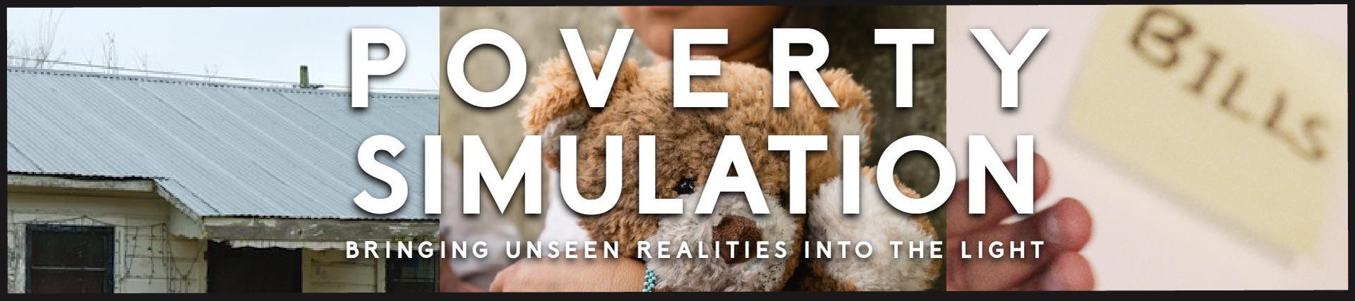 Poverty Simulation banner with the words Bringing Unseen Realities Into the Light