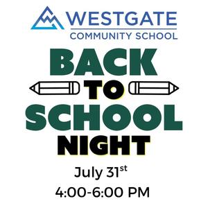 Back to School Night - July 31 4:00-6:00 PM