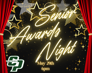 Senior Awards Night in the Auditorium at 6pm on Friday May 29th