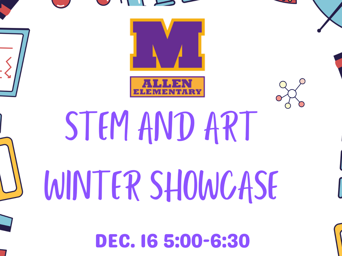 promo graphic - Allen Elementary STEM and Art Winter Showcase 2025