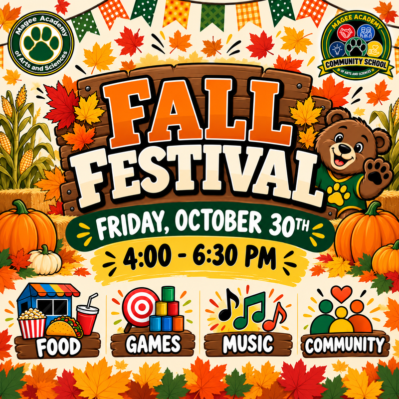 Join Magee Academy on Friday, October 30, from 4:00–6:30 PM for their Fall Festival, featuring food, games, music, and fun for the whole community!