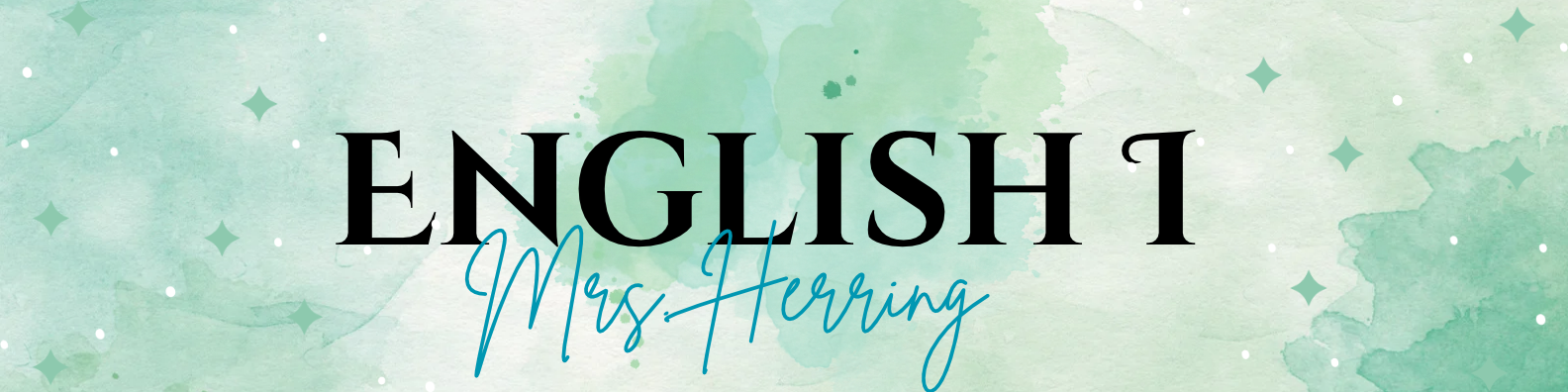 Green Watercolor Reads: English I - Mrs. Herring