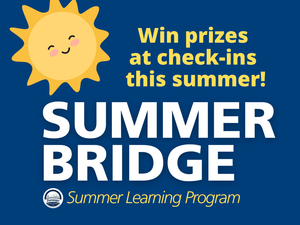 Durango School District Summer Bridge Summer Learning Program: Win prizes at check-ins this summer