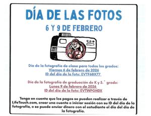Picture Day reminder for February 6th (Class Photos). Feb 9th, 2026 - K & 5th Graduation Photo. - Spanish