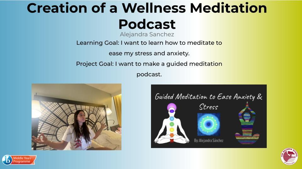 Alejandra Sanchez - Creation of a Wellness Meditation Podcast