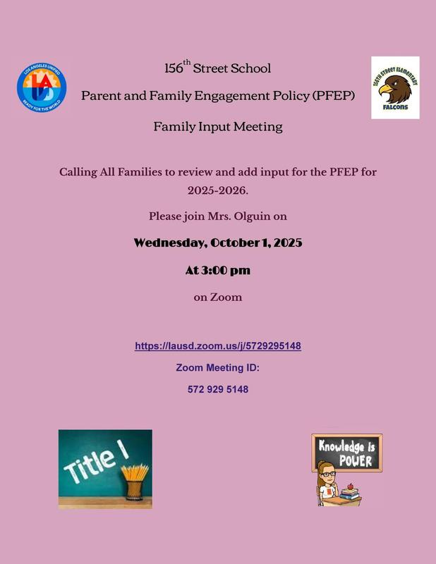 Parent Input Meeting for the Parent and Family Engagement Policy (PFEP) on 10/1/25 at 3 pm via Zoom