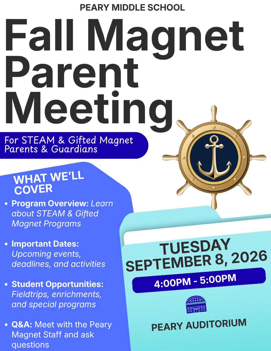 Fall Magnet Parent Meeting. Tuesday, September 8, 2026 from 4:00 PM to 5:00 PM in the Peary Auditorium.