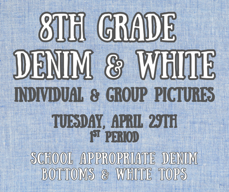 8th Grade Denim and White pictures April 29th