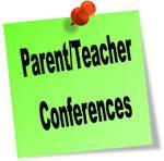 PARENT/TEACHER CONFERENCES