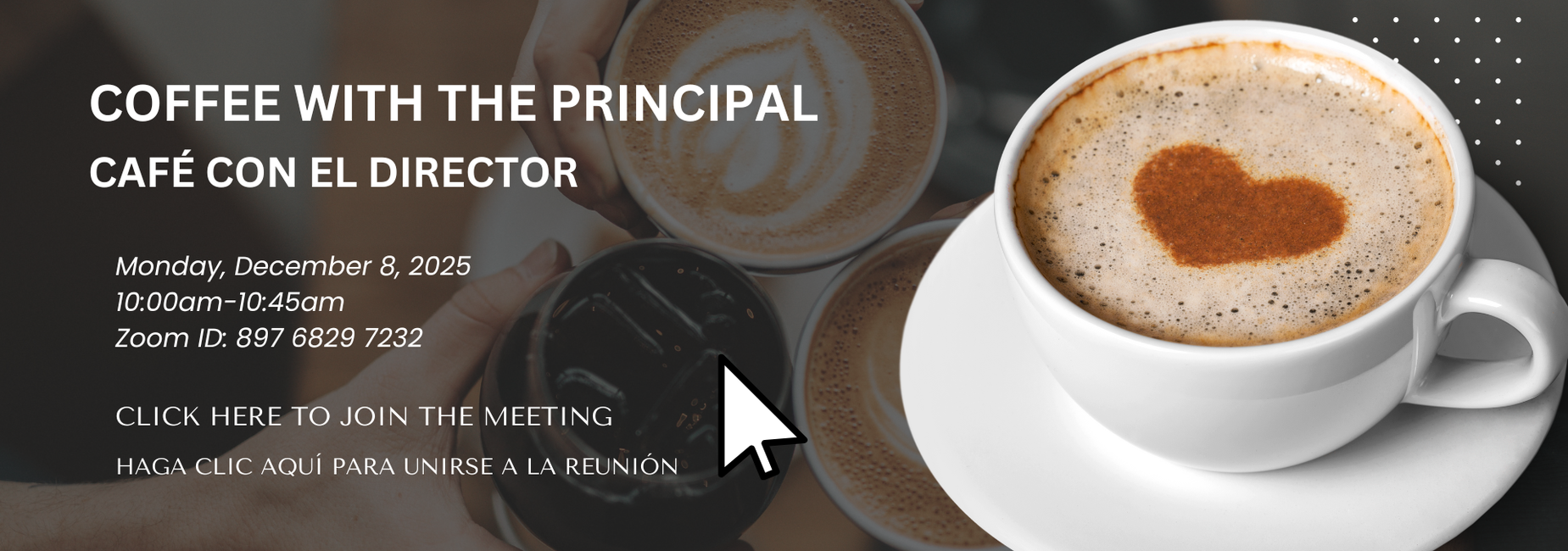 Coffee with the Principal is on Monday, December 8th via Zoom. Click on the image to join.