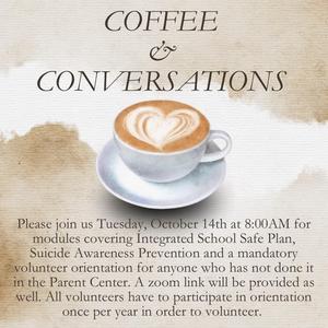 Coffee & Conversations with the principal Flyer. Flyer has an image of a  coffee cup