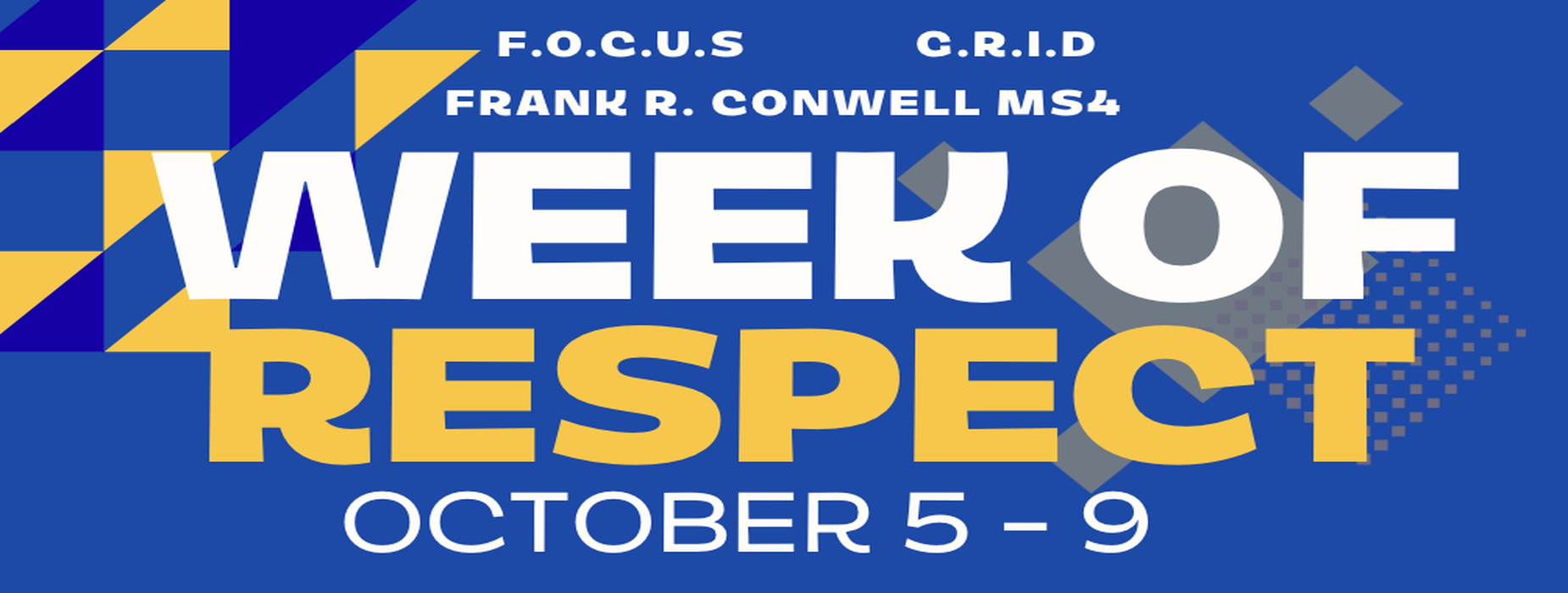 Text celebrating 'Week of Respect' with colorful geometric designs.