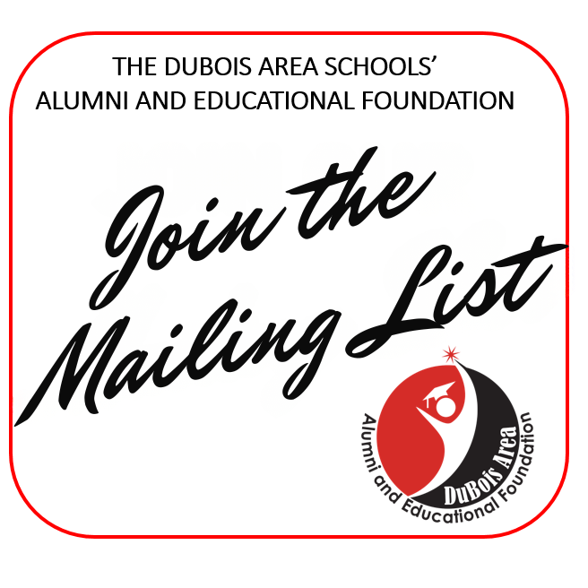 DuBois Area Schools' Alumni and Educational Foundation logo, Join the Mailing List Graphic