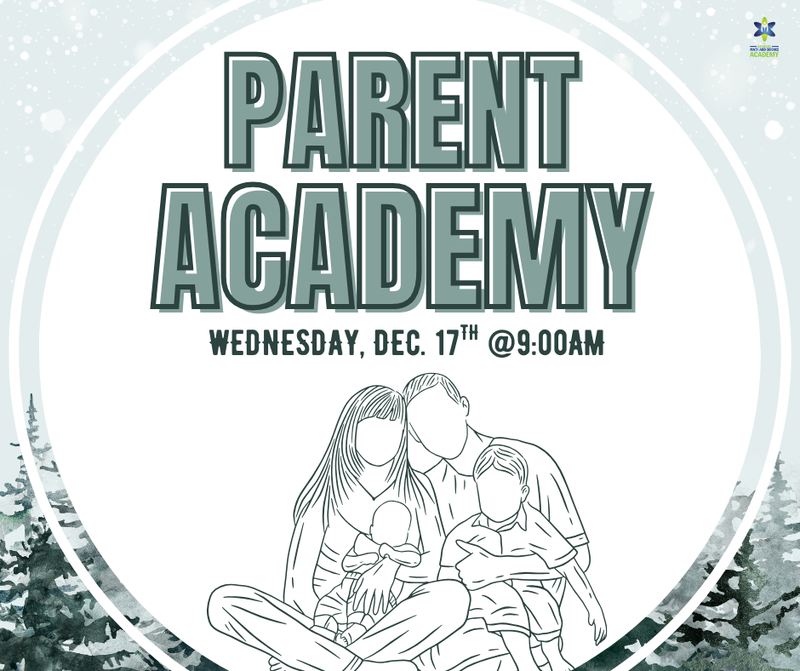 Join us Wednesday, December 17th at 9:00 AM for our next Parent Academy!