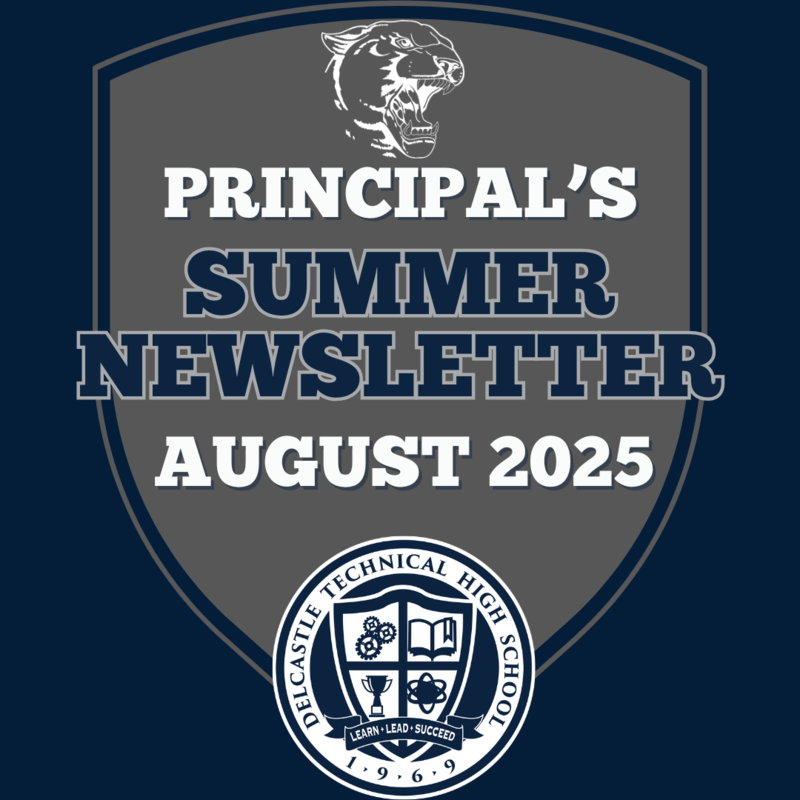 Welcome Back Newsletter from Principal Mr. John Greenly of Delcastle Technical High School, Wilmington, DE