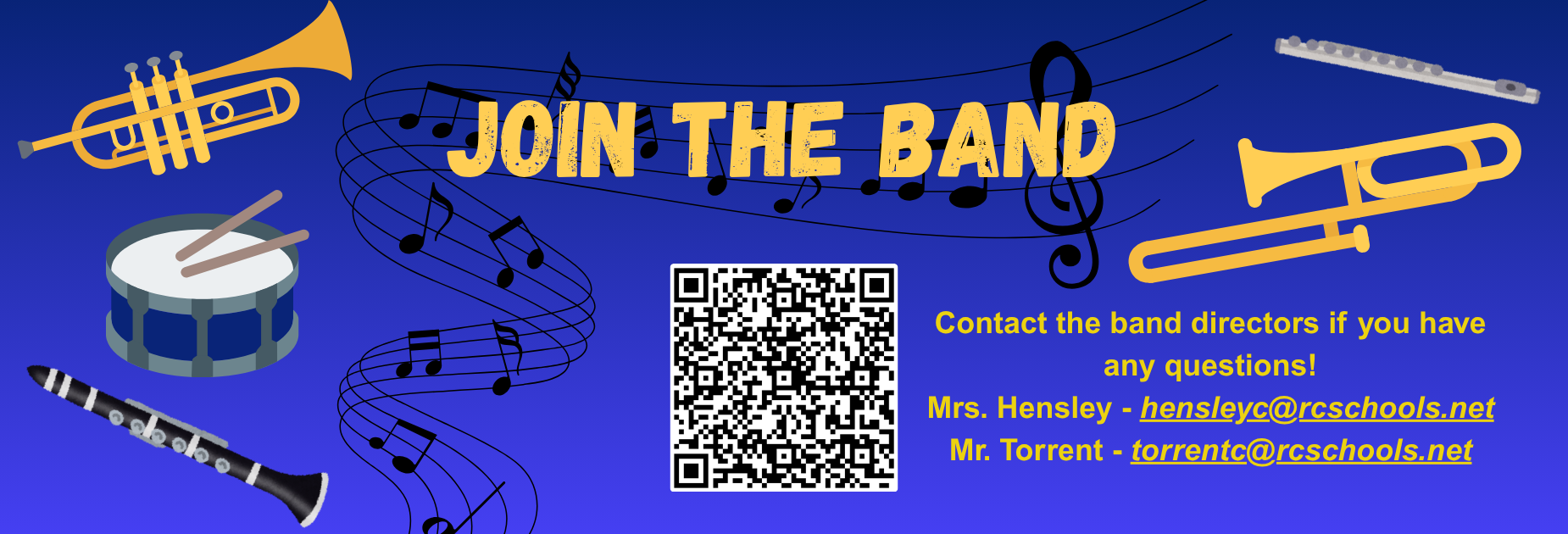 Join the band. Email Torrentc@rcschools.net for mor information.
