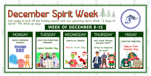 Calendar for December Spirit Week with daily themes like Pajama Day and Sweater Weather.