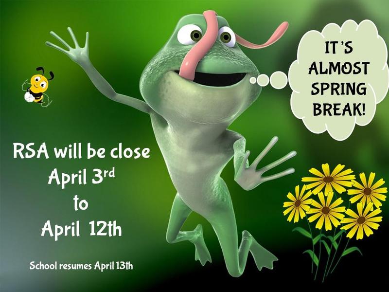 Spring Break Friday April 3rd-12th