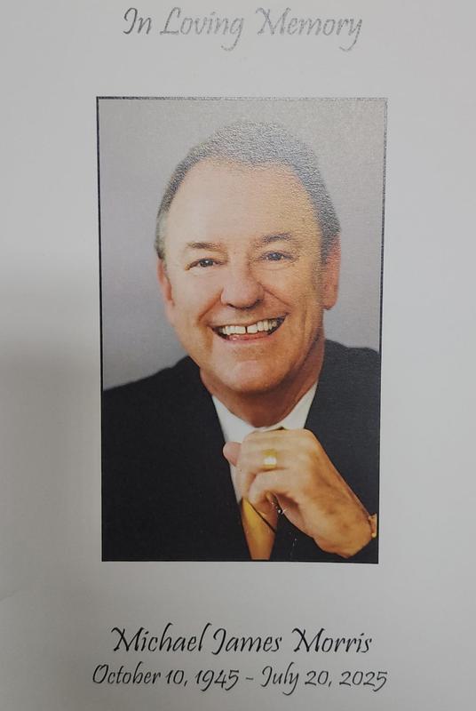 On July 20 we said goodbye to Michael James Morris.