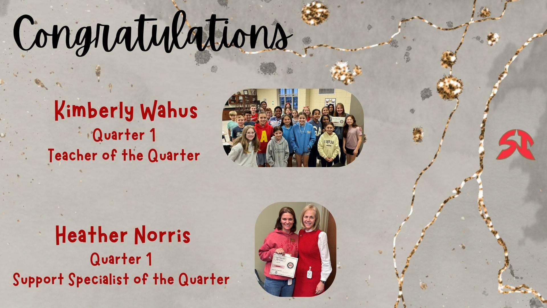 Celebratory graphic with text honoring Kimberly Wahus and Heather Norris for their awards.