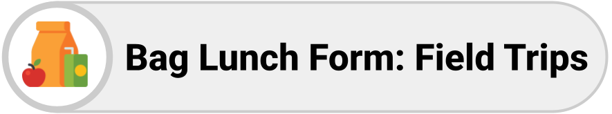 Bag Lunch Field Trip Form