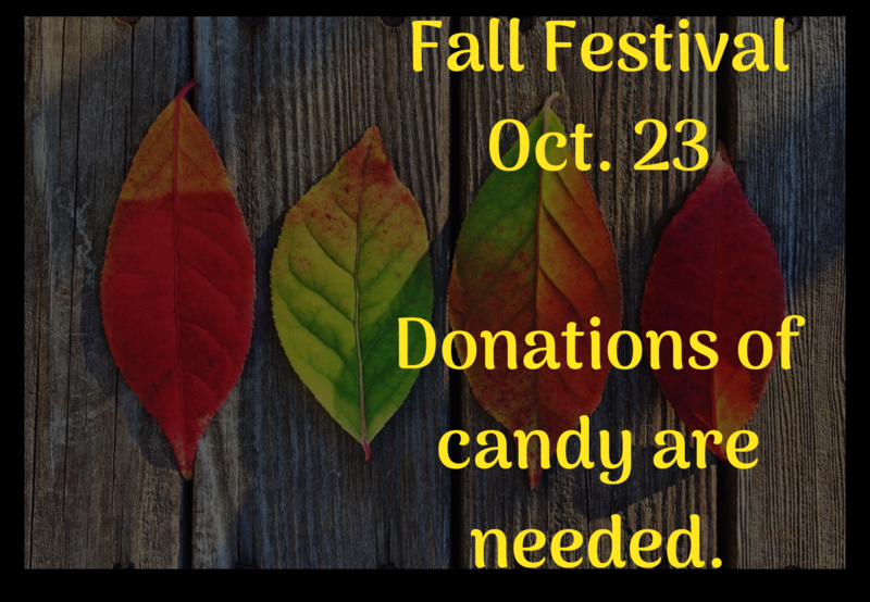 Leaf background with text that says Fall Festival Oct. 23. Donations of candy needed.