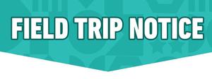 field-trip_notice.jpg