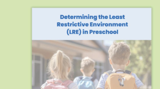   Determining the Least Restrictive Environment (LRE) in Preschool