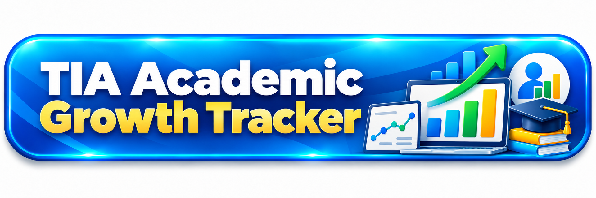 TIA Academic Growth Tracker