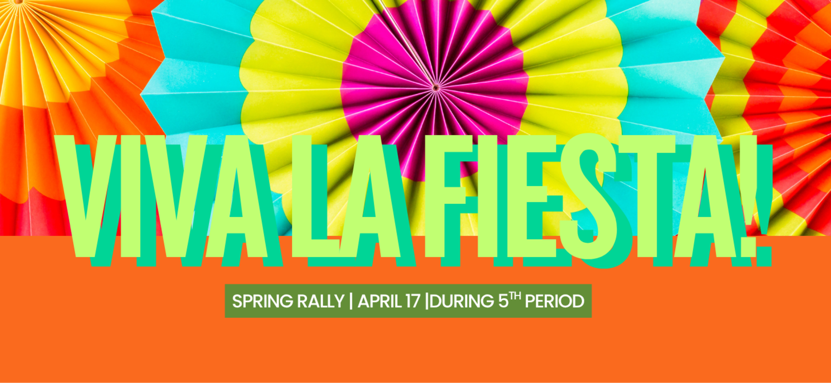 Colorful paper fans and banners promoting a spring rally event.