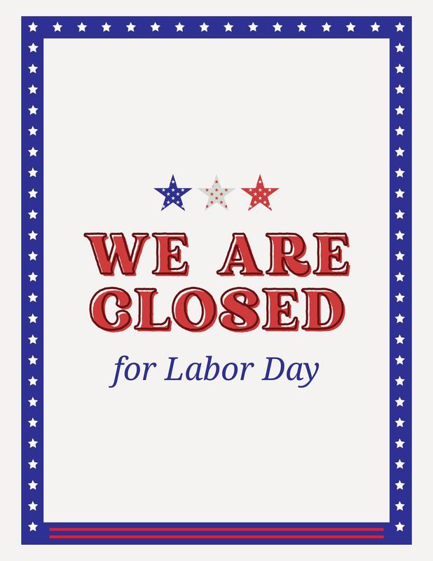 Closed Sept. 1, 2025 Labor Day