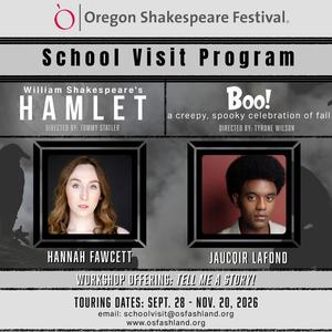 We’re thrilled to welcome the Oregon Shakespeare Festival School Visit Program, featuring performers and teaching artists Hannah Fawcett and Jaucqir LaFond, to our school next week for live performances of Hamlet, Boo!, and the Tell Me a Story! workshop.