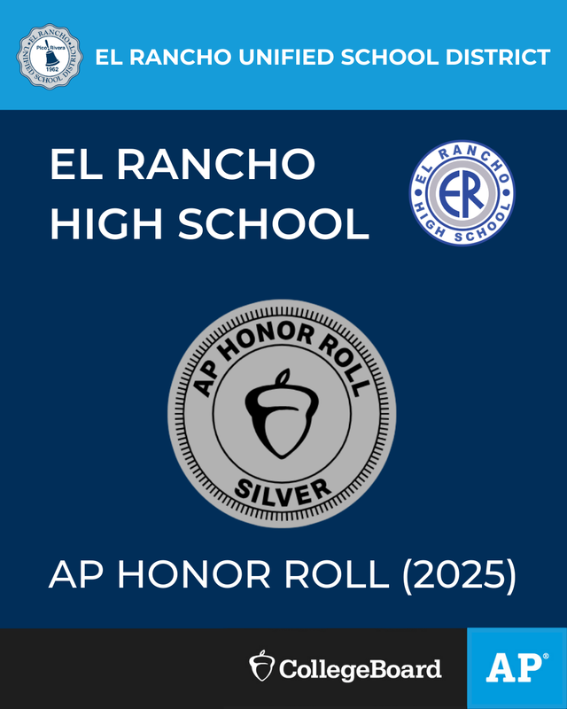 El Rancho High School recognized on the AP Honor Roll Silver for 2025.