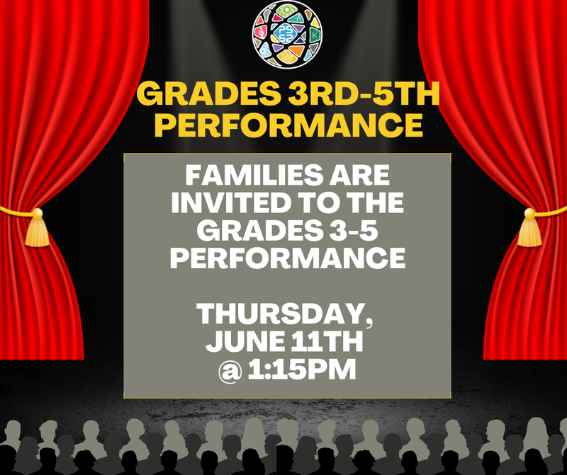 Flyer for grades 3-5 performance June 11th.