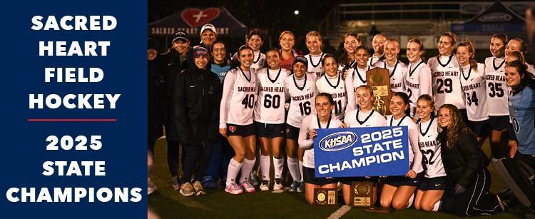Sacred Heart Academy Field Hockey Wins 2025 KHSAA State Championship