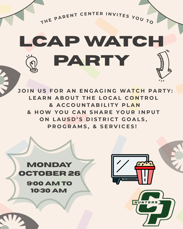 LCAP watch party invitation for Mon October 26th in the Parent Center