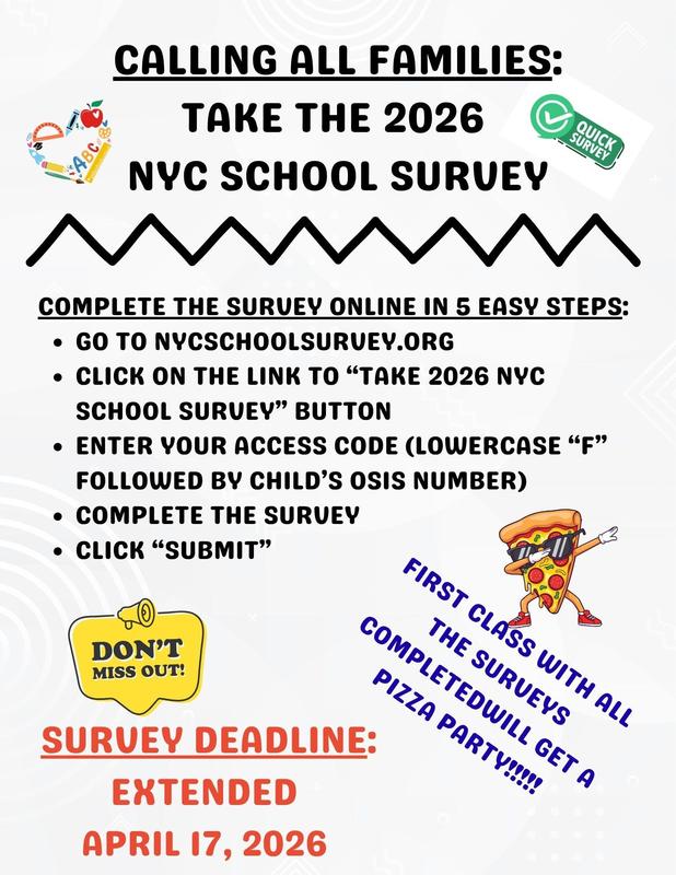 TAKE THE 2026 NYC SCHOOL SURVEY - DEADLINE EXTENDED UNTIL APRIL 17th!!!!