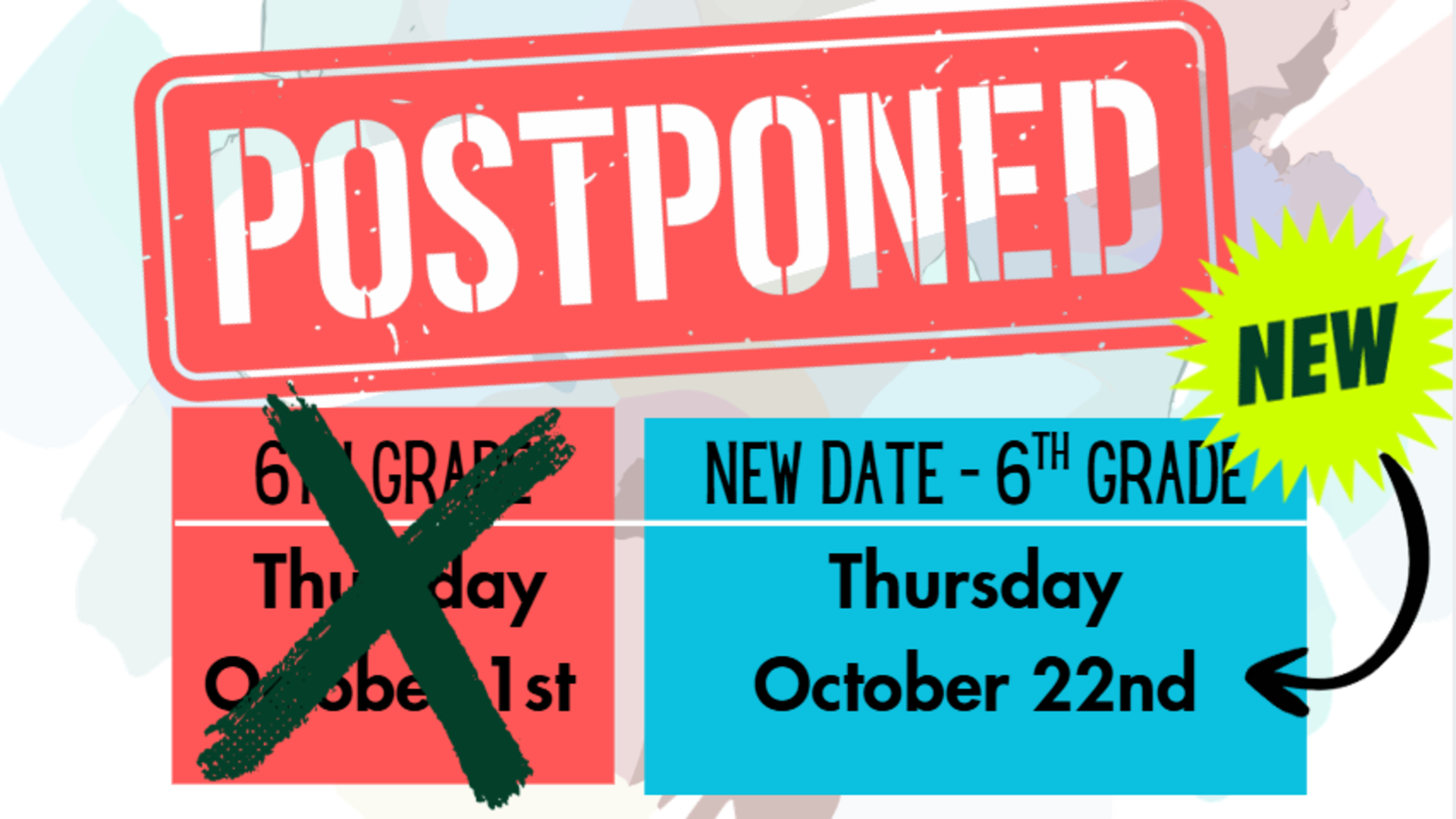 6th Grade Parent Orientation, date changed and marked 'postponed'.