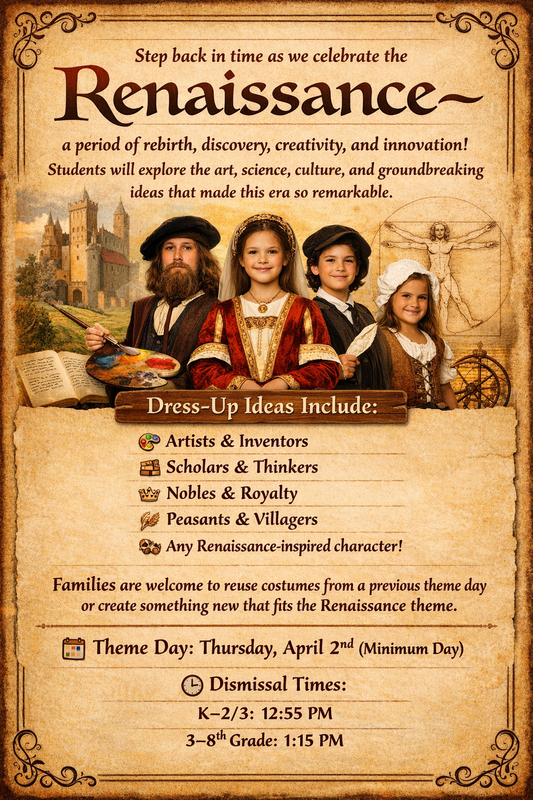 Renaissance Theme Day April 2nd minimum day